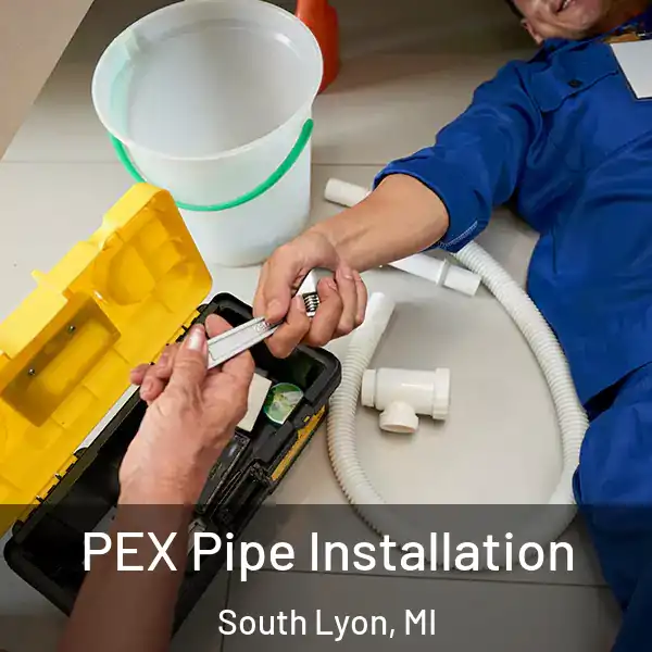  PEX Pipe Installation South Lyon, MI